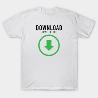 Download Love Here T-Shirt